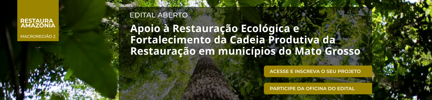 Restaura Amazônia - edital aberto